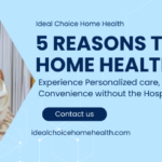 Top 5 Benefits of Choosing Home Health Care Over Hospitalization in LA