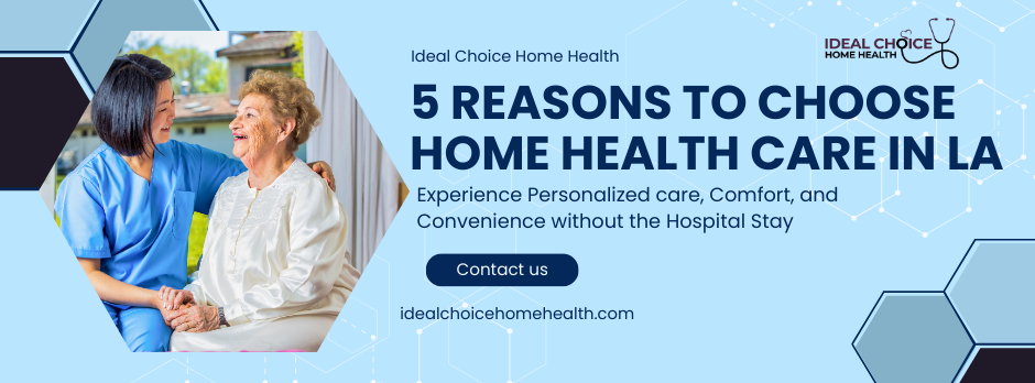 Choosing Home Health Care Over Hospitalization in LA