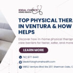 Top Physical Therapy Challenges in Ventura & How In-Home Care Helps